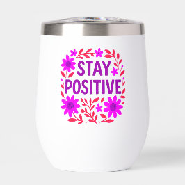 Blijf positief Bloemen Motivatie Quote