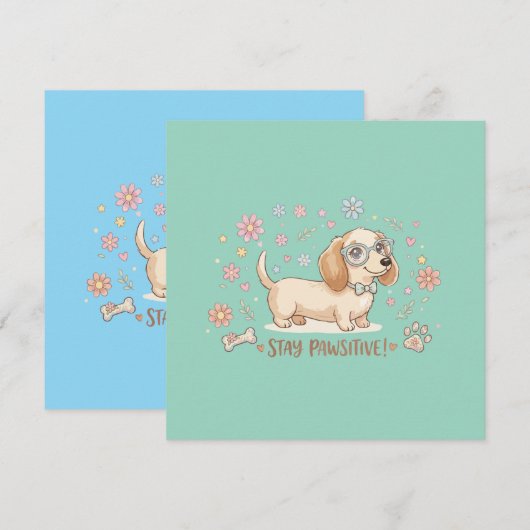 Blijf Positief Cute Dachshond Kaart (Voorkant / Achterkant)