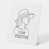 Blijf positief en straal optimisme en kracht uit reclamebord met voetstuk (Voorkant)
