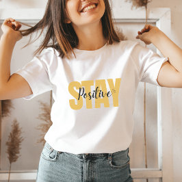 Blijf positief geel Inspirerend voor goede vibes T-shirt