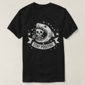 Blijf positief grappig skelet t-shirt (Design voorkant)