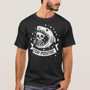 Blijf positief grappig skelet t-shirt