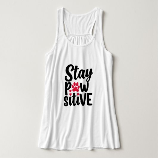Blijf Positief Grappige Hond Kat Liefhebber Pun Tanktop (Design voorkant)