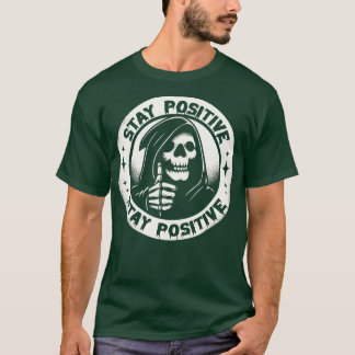 Blijf positief Grim Reaper T-shirt