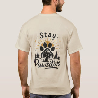 Blijf Positief Hond Liefhebber T-Shirt