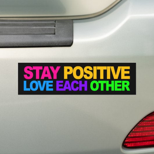 Blijf positief, hou van elkaar bumpersticker (Op auto)