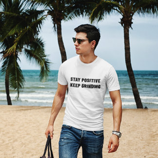 Blijf positief Houd de slijmvliesspiraal in bewegi T-shirt