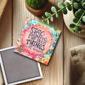 Blijf positief  Inspirerend Quote Trendy Magneet