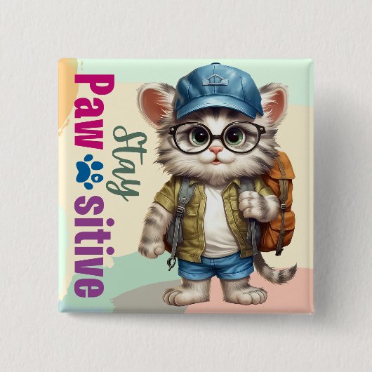Blijf Positief Kat met Rugzak Vierkante Button 5,1 Cm (Voorkant)