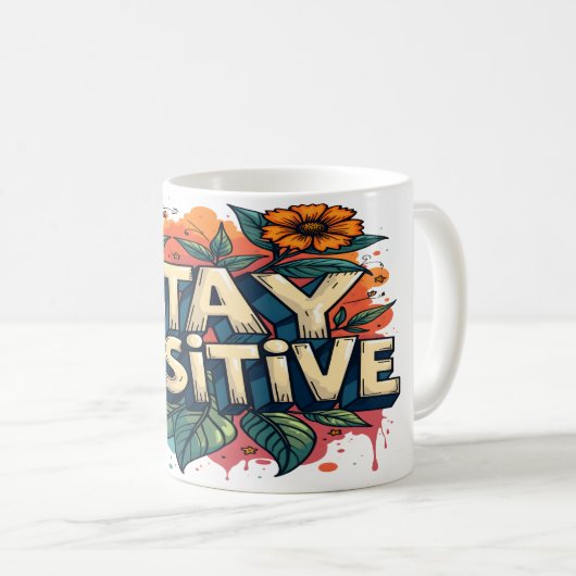 Blijf positief koffiemok (Voorkant rechts)