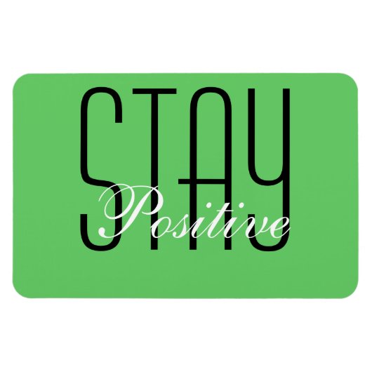 Blijf positief Magnet Magneet (Horizontaal)