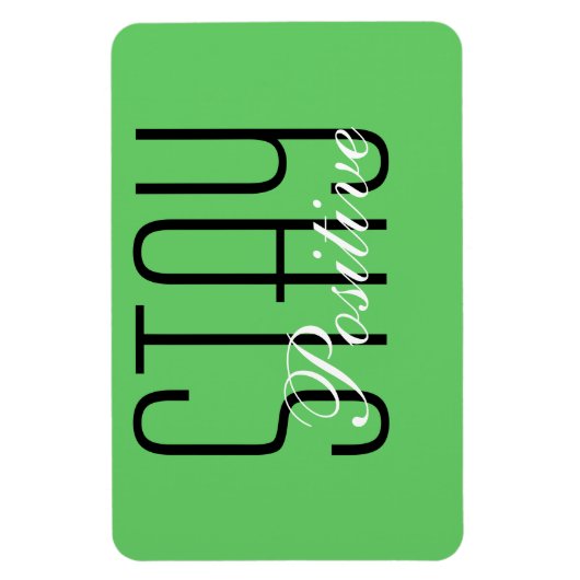 Blijf positief Magnet Magneet (Verticaal)