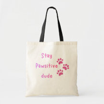 Blijf Positief Man – Cute Paw Print Quote