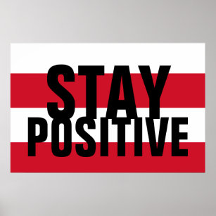 Blijf positief Motivatie rood zwart wit Poster