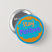 Blijf Positief Motiverende Aanmoediging Ronde Button 5,7 Cm (Voorkant /achterkant)