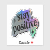 Blijf Positief | Motiverende Quote Sticker (Vel)