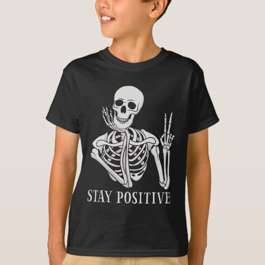 Blijf positief Nooit Beter Skelet Grappig Hallowee T-shirt (Voorkant)