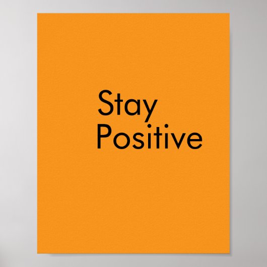 Blijf positief Poster Papier (Voorkant)