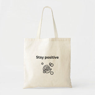 Blijf positief - protonchemie tote bag