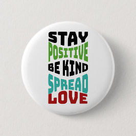 Blijf Positief Ronde Button 5,7 Cm