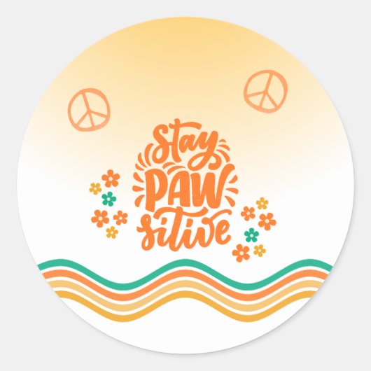 Blijf Positief  Ronde Sticker (Voorkant)