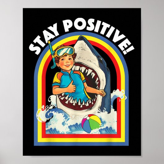 Blijf positief - Shark Lover Wildlife Ocean Zee An Poster (Voorkant)