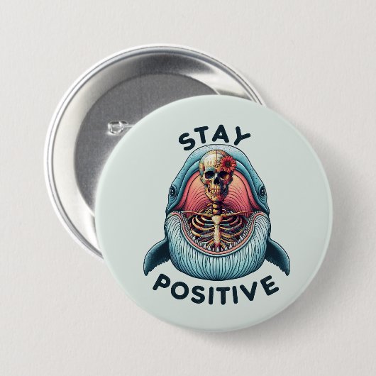 Blijf positief - Skelet en Whale Ronde Button 7,6 Cm (Voorkant /achterkant)