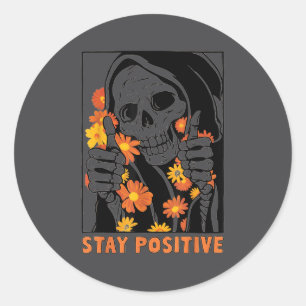 Blijf Positief Skelet Halloween Motiverend Grappig Ronde Sticker