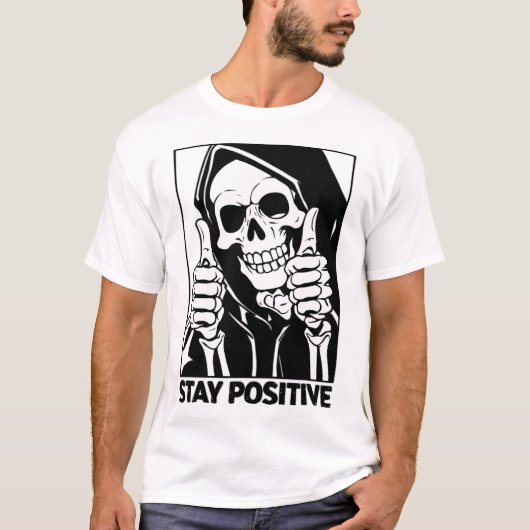 Blijf positief Skeleton Grim Reaper Halloween T-shirt (Voorkant)