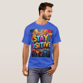 Blijf positief t-shirt (Voorkant volledig)