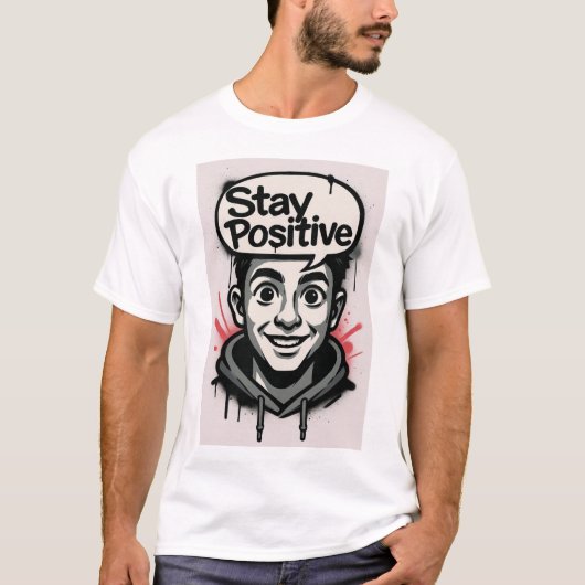 Blijf Positief  T-shirt (Voorkant)