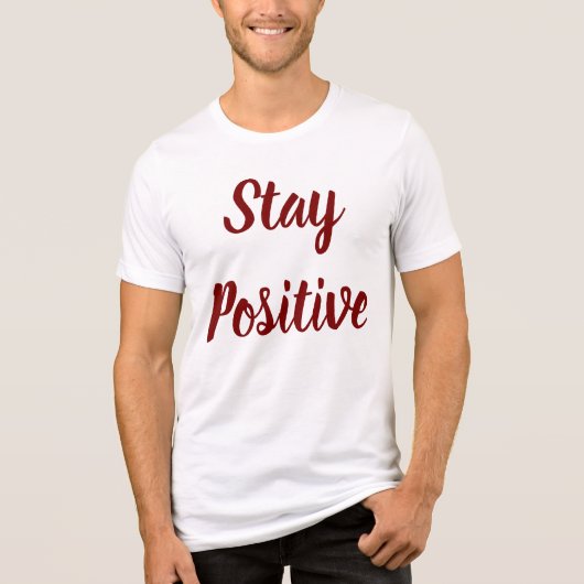 Blijf Positief T-shirt (Voorkant)
