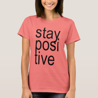 BLIJF POSITIEF T-shirt
