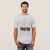 Blijf positief T-shirt voor uniseks (Voorkant volledig)