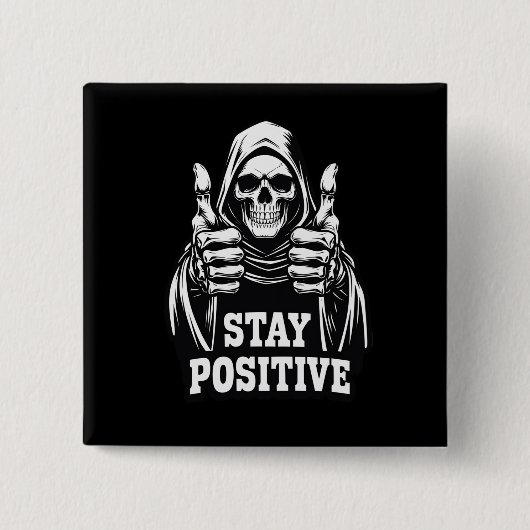 Blijf Positief Vierkante Button 5,1 Cm (Voorkant)