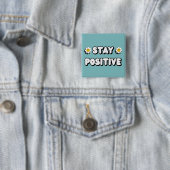 Blijf Positief Vierkante Button 5,1 Cm (In situ)