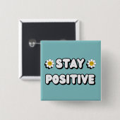 Blijf Positief Vierkante Button 5,1 Cm (Voorkant /achterkant)