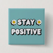 Blijf Positief Vierkante Button 5,1 Cm (Voorkant)