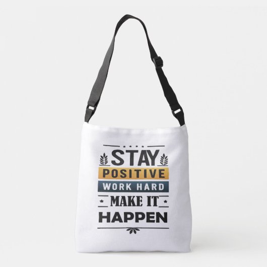 Blijf positief, werk hard, laat het gebeuren Canva Crossbody Tas (Achterkant)