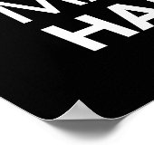 Blijf positief, werk hard, zorg dat het gebeurt poster (Hoek)