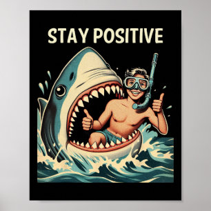 Blijf Positieve Haai Grappig Poster