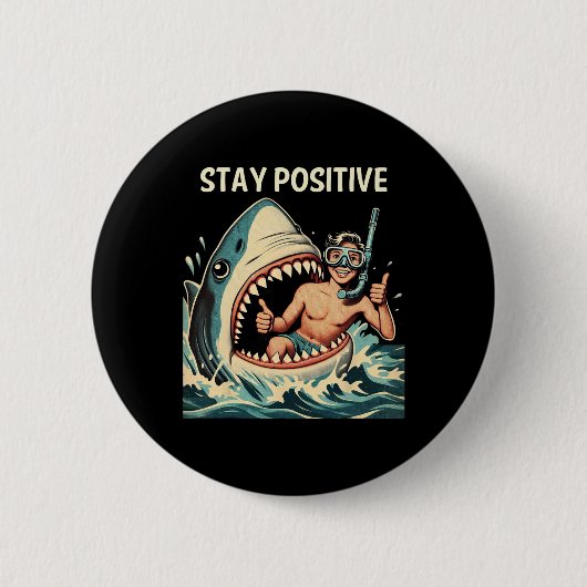 Blijf Positieve Haai Grappig Ronde Button 5,7 Cm (Voorkant)