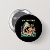 Blijf Positieve Haai Grappig Ronde Button 5,7 Cm (Voorkant /achterkant)