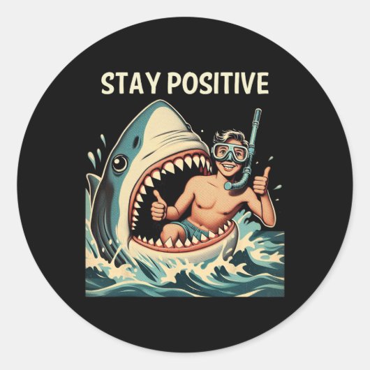 Blijf Positieve Haai Grappig Ronde Sticker (Voorkant)