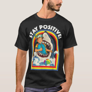 Blijf Positieve Haaienliefhebber Wilde Dieren Ocea T-shirt