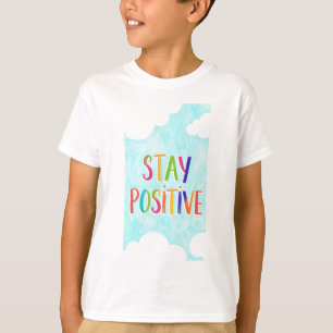 Blijf positieve motivatie quote geschilderd t-shirt