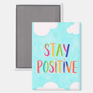 Blijf positieve motivatie spreuk geschilderd magneet