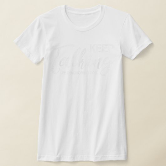 Blijf praten, ik diagnoseer je grappige psycholoog t-shirt (Laagn)