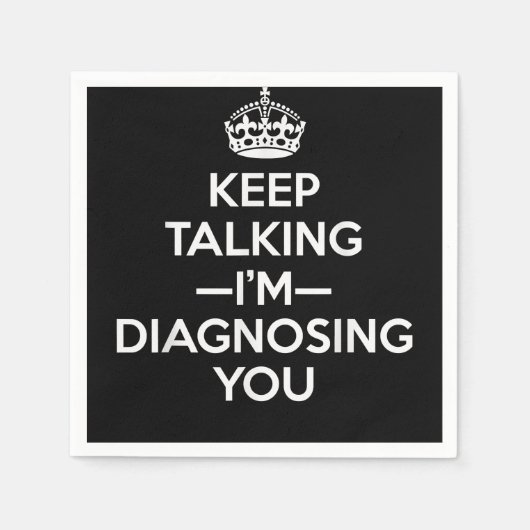 Blijf Praten Ik Diagnoseer Je - Psycholoog Psy Servet (Voorkant)