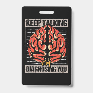 Blijf Praten Ik Diagnosticeer Je Psychologie Cadea Badge